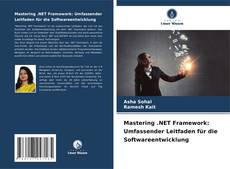 Copertina di Mastering .NET Framework: Umfassender Leitfaden für die Softwareentwicklung