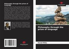 Обложка Philosophy through the prism of language