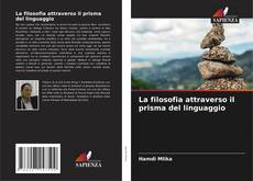 Borítókép a  La filosofia attraverso il prisma del linguaggio - hoz