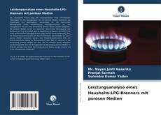 Capa do livro de Leistungsanalyse eines Haushalts-LPG-Brenners mit porösen Medien 