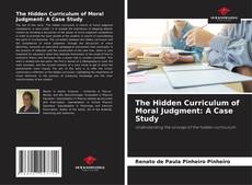 Couverture de The Hidden Curriculum of Moral Judgment: A Case Study