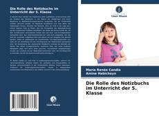 Bookcover of Die Rolle des Notizbuchs im Unterricht der 5. Klasse