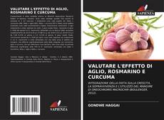 Capa do livro de VALUTARE L'EFFETTO DI AGLIO, ROSMARINO E CURCUMA 
