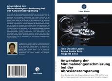 Anwendung der Minimalmengenschmierung bei der Abrasionszerspanung的封面