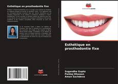 Buchcover von Esthétique en prosthodontie fixe