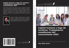 Buchcover von Capital humano y fuga de cerebros: Trabajadores canadienses del conocimiento 2003