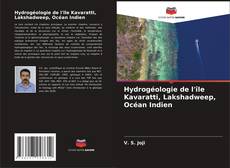 Buchcover von Hydrogéologie de l'île Kavaratti, Lakshadweep, Océan Indien