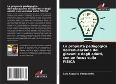 Buchcover von La proposta pedagogica dell'educazione dei giovani e degli adulti, con un focus sulla FISICA