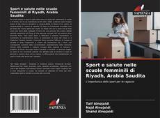 Capa do livro de Sport e salute nelle scuole femminili di Riyadh, Arabia Saudita 