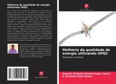 Capa do livro de Melhoria da qualidade de energia utilizando UPQC 