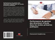 Performance de gestion des directeurs d'école dans les écoles primaires publiques kitap kapağı