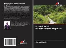 Bookcover of Procedure di disboscamento tropicale