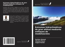 Buchcover von Extremos hidroclimáticos de gran altitud mediante enfoques de modelizaciónс