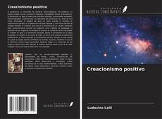 Capa do livro de Creacionismo positivo 