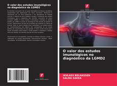 Обложка O valor dos estudos imunológicos no diagnóstico da LGMD2