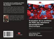 Couverture de Évaluation de la synthèse de PGE2 par résonance paramagnétique électronique