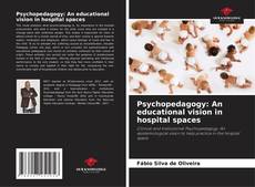 Portada del libro de Psychopedagogy: An educational vision in hospital spaces