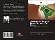 Portada del libro de L'importance du traité d'Asunción à des fins fiscales