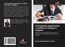 Buchcover von Criminalità organizzata e traffico di droga in Spagna