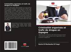 Обложка Criminalité organisée et trafic de drogue en Espagne