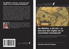 Portada del libro de De BRASIL a EE.UU.: la barrera del inglés en la movilidad estudiantil