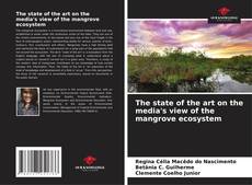 Portada del libro de The state of the art on the media's view of the mangrove ecosystem