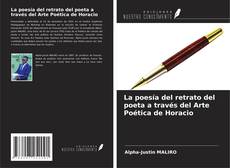 Bookcover of La poesía del retrato del poeta a través del Arte Poética de Horacio