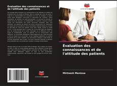 Évaluation des connaissances et de l'attitude des patients kitap kapağı