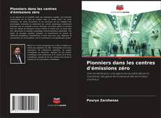 Couverture de Pionniers dans les centres d'émissions zéro