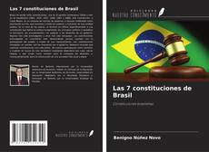 Bookcover of Las 7 constituciones de Brasil