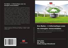 Portada del libro de Eco-Bytes : L'informatique avec les énergies renouvelables