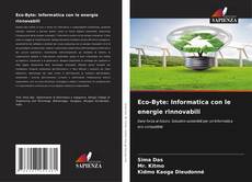 Copertina di Eco-Byte: Informatica con le energie rinnovabili