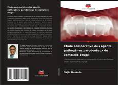 Buchcover von Étude comparative des agents pathogènes parodontaux du complexe rouge