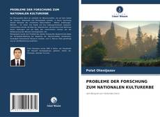 PROBLEME DER FORSCHUNG ZUM NATIONALEN KULTURERBE的封面