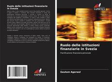 Borítókép a  Ruolo delle istituzioni finanziarie in Svezia - hoz