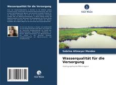 Bookcover of Wasserqualität für die Versorgung