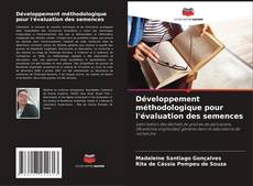 Buchcover von Développement méthodologique pour l'évaluation des semences