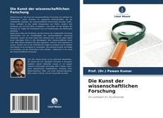 Die Kunst der wissenschaftlichen Forschung的封面