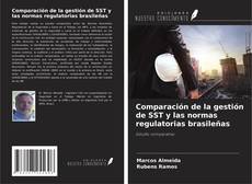 Capa do livro de Comparación de la gestión de SST y las normas regulatorias brasileñas 