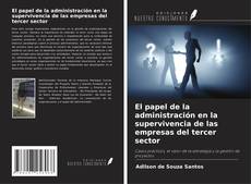 Обложка El papel de la administración en la supervivencia de las empresas del tercer sector