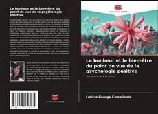 Capa do livro de Le bonheur et le bien-être du point de vue de la psychologie positive 