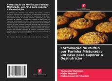 Buchcover von Formulação de Muffin por Farinha Misturada: um caso para superar a Desnutrição