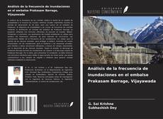 Borítókép a  Análisis de la frecuencia de inundaciones en el embalse Prakasam Barrage, Vijayawada - hoz