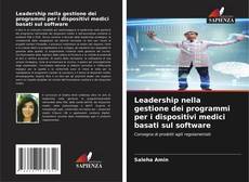Leadership nella gestione dei programmi per i dispositivi medici basati sul software kitap kapağı