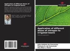 Buchcover von Application of different doses of nitrogen to irrigated beans
