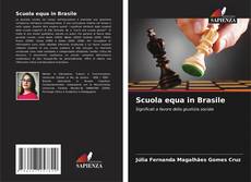 Bookcover of Scuola equa in Brasile