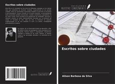 Bookcover of Escritos sobre ciudades