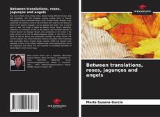Buchcover von Between translations, roses, jagunços and angels