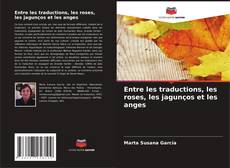 Buchcover von Entre les traductions, les roses, les jagunços et les anges