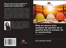 Capa do livro de Mise en œuvre d'un système de gestion de la qualité dans le secteur de la construction 